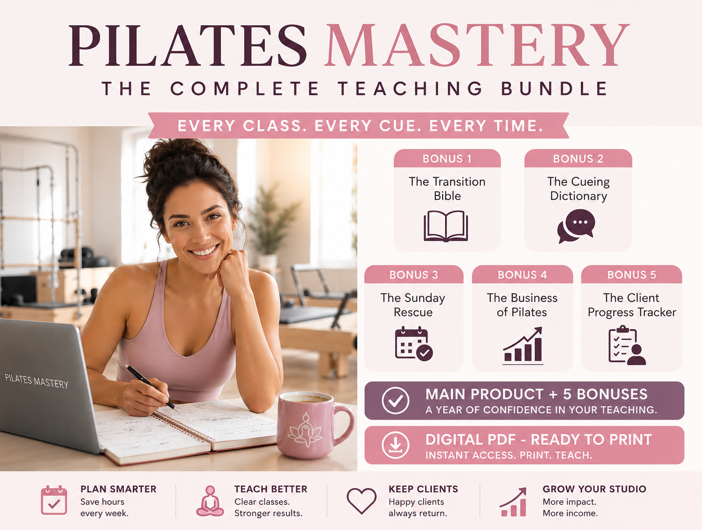 The complete teaching bundle: a smiling instructor planning at her laptop in a reformer studio, alongside the bonuses — The Transition Bible, The Cueing Dictionary, The Sunday Rescue and The Business of Pilates. Digital PDF, ready to print.